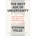 The Next Age of Uncertainty: How the World Can Adapt to a Riskier Future