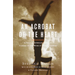 An Acrobat of the Heart: A Physical Approach to Acting Inspired by the Work of Jerzy Grotowski