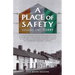 A Place of Safety (vol. one) Derry