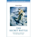 The Secret Battle: Emotional Survival in the Great War
