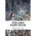 The Grey Fairy Book