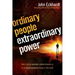 Ordinary People, Extraordinary Power: Be Activated to Heal, Deliver, Prophesy, Preach, and Demonstrate God's Kingdom