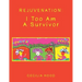 Rejuvenation: I Too Am a Survivor