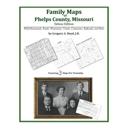 Family Maps of Phelps County, Missouri