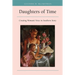 Daughters of Time: Creating Women's Voice in Southern Story