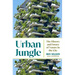Urban Jungle: The History and Future of Nature in the City