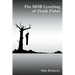The MOB Lynching of Frank Fisher