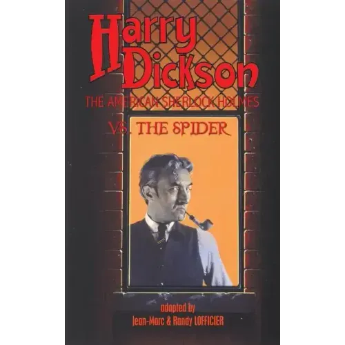 Harry Dickson, the American Sherlock Holmes, vs. the Spider