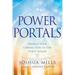 Power Portals: Awaken Your Connection to the Spirit Realm