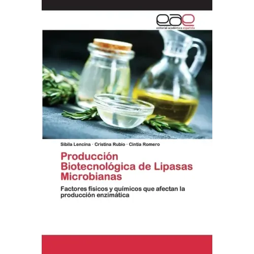 Producción Biotecnológica de Lipasas Microbianas