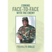 Coming Face-To-Face with the Enemy
