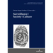 Surveillance Society Culture