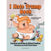 The I Hate Trump Book: Past, Present & Future*