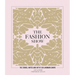 The Fashion Show: The Stories, Invites and Art of 300 Landmark Shows