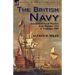The British Navy: Accounts of Naval Warfare from Damme 1213 to Trafalgar 1805
