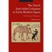 The Dutch East India Company in Early Modern Japan: Gift Giving and Diplomacy