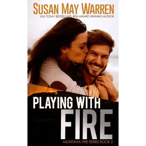 Playing with Fire