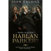 Who Killed Harlan Parker?: When small town justice means one less lawyer