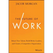The Future of Work: Attract New Talent, Build Better Leaders, and Create a Competitive Organization