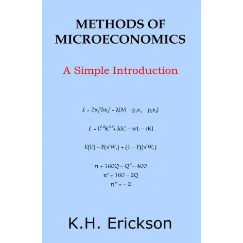 Methods of Microeconomics: A Simple Introduction