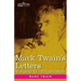 Mark Twain's Letters, Volume II (In Two Volumes): Arranged with Comment by Albert Bigelow Paine