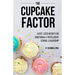The Cupcake Factor: A Bite-Sized Recipe for Emotionally Intelligent School Leadership