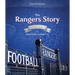 The Rangers Story: 150 Years of a Remarkable Football Club