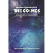 Information Theory Of The Cosmos: How The New Science Of Information Changes Our Understanding And Perception Of The Universe