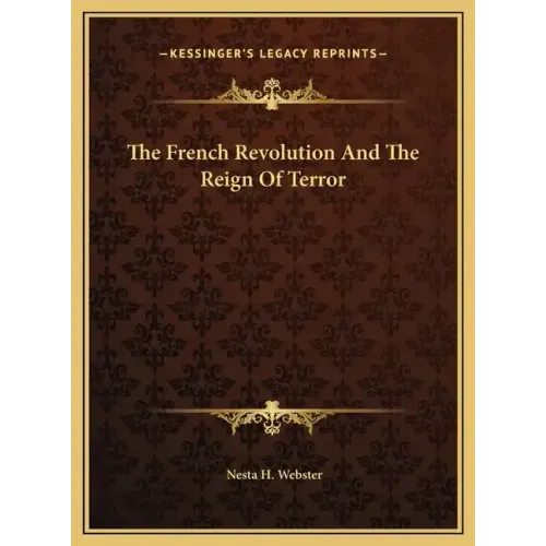 The French Revolution And The Reign Of Terror