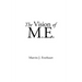 The Vision of M.E.