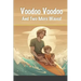 Voodoo Voodoo and Two More Waves