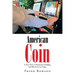 American Coin: A True Story of Betrayal, Gambling, and Murder in Las Vegas