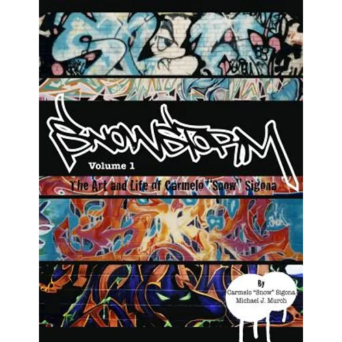Snowstorm: The Art and Life of Carmelo "Snow" Sigona
