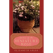 The Secrets of the Miniature Rose