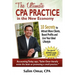 The Ultimate CPA Practice in the New Economy: 10 Secrets to Attract More Clients, Boost Profits and Live Your Ideal Lifestlye