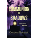 The Communion of Shadows