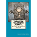 The Art of Talking to Christ: The Theory and Practices of Christian Mysticism