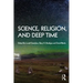 Science, Religion and Deep Time