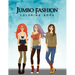 Jumbo Fashion Coloring Book: A Coloring Book For Girls with 90+ Fun, Cute & Fresh Fashion Styles