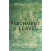A Parchment of Leaves