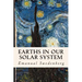 Earths In Our Solar System