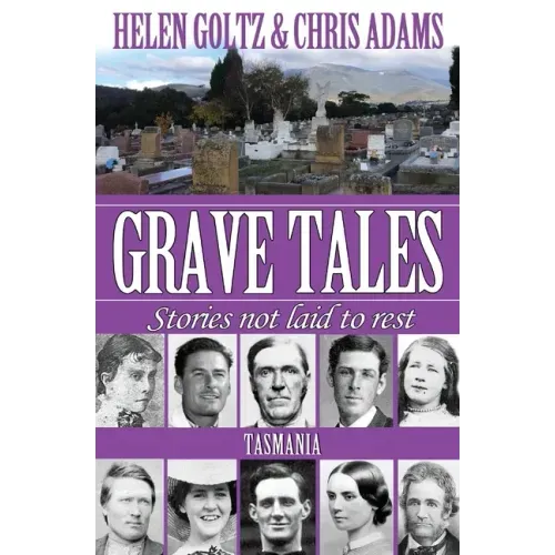 Grave Tales: Tasmania