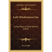 Lady Windermeres Fan: A Play About A Good Woman (1903)