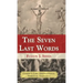 The Seven Last Words