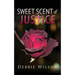 Sweet Scent of Justice