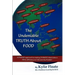 The Undeniable TRUTH About FOOD: A PHASES Approach to Making CHANGES That Makes a REAL Difference to YOU and the PLANET