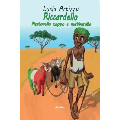 Riccardello pastorello zoppo e matterello. Ediz. illustrata