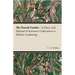 The French Garden - A Diary and Manual of Intensive Cultivation or Market Gardening