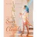 Finding the Sun Through the Clouds: Sharing My Journey
