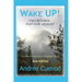 Wake Up!: Our Old Beliefs Don't Work Anymore!